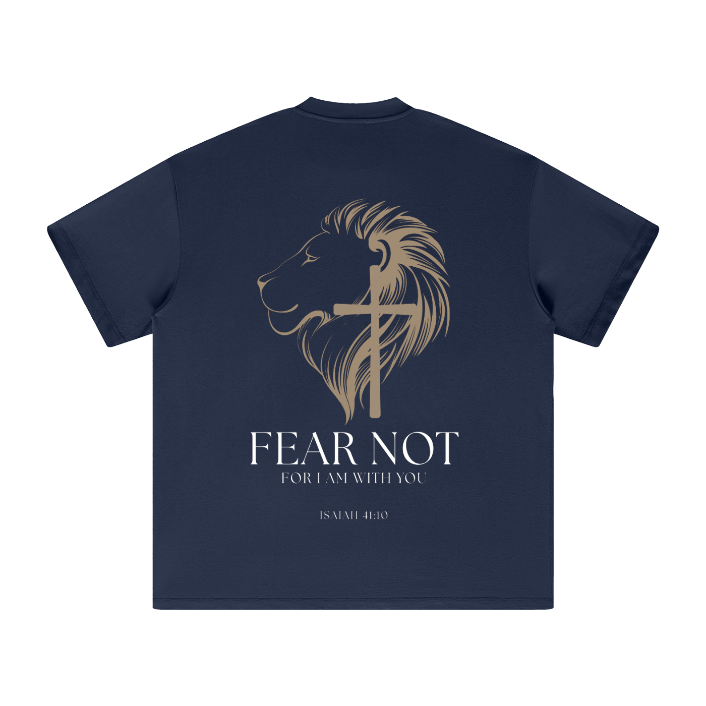 FEAR NOT T-Shirt