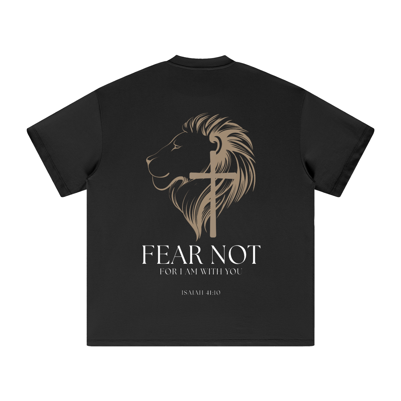 FEAR NOT T-Shirt